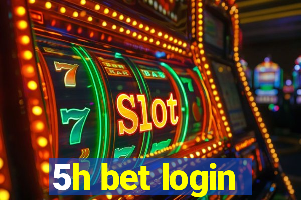 5h bet login